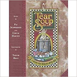 Tear Soup by Pat Schwiebert and Chuck DeKlyen